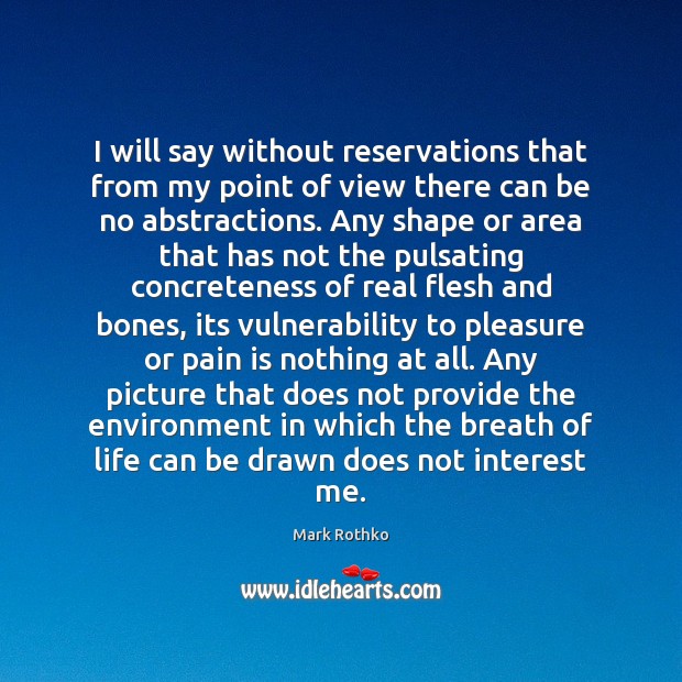 I will say without reservations that from my point of view there Environment Quotes Image