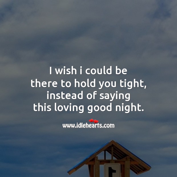 I wish I could be Good Night Quotes Image