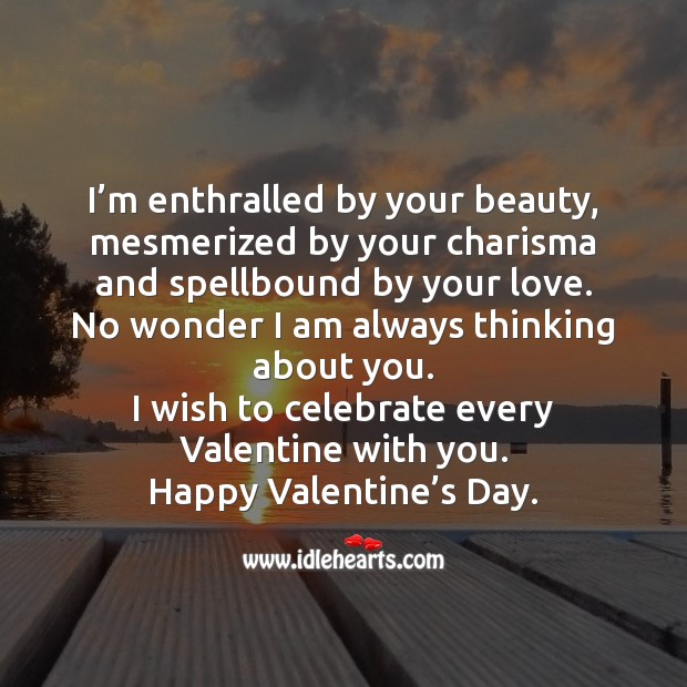 I wish to celebrate every valentine with you. Valentine’s Day Quotes Image