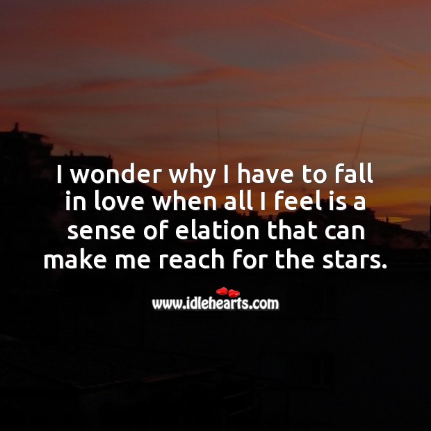 I wonder why I have to fall in love Falling in Love Quotes Image