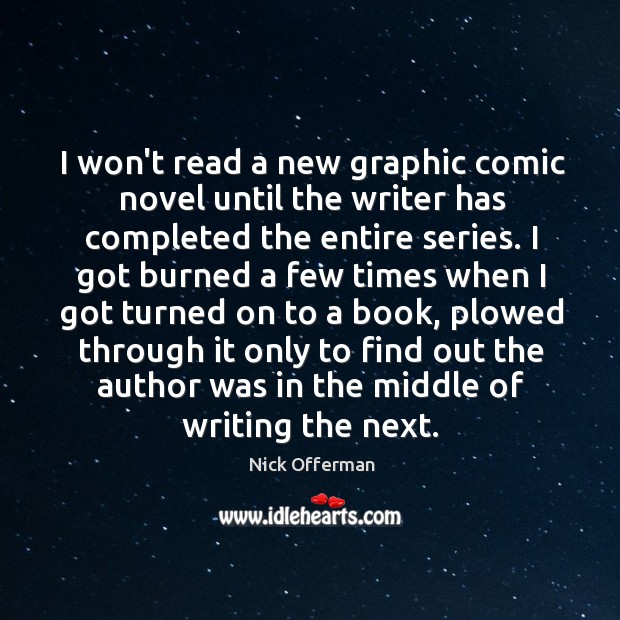 I won’t read a new graphic comic novel until the writer has Nick Offerman Picture Quote