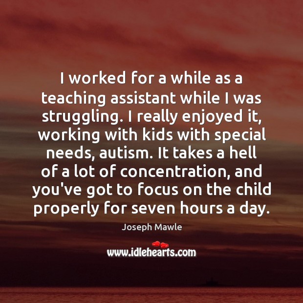 I worked for a while as a teaching assistant while I was Image