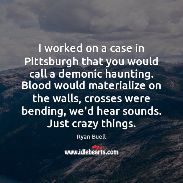 I worked on a case in Pittsburgh that you would call a Image