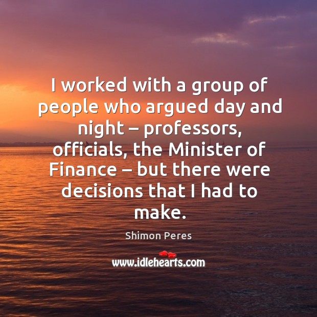 I worked with a group of people who argued day and night – professors Image