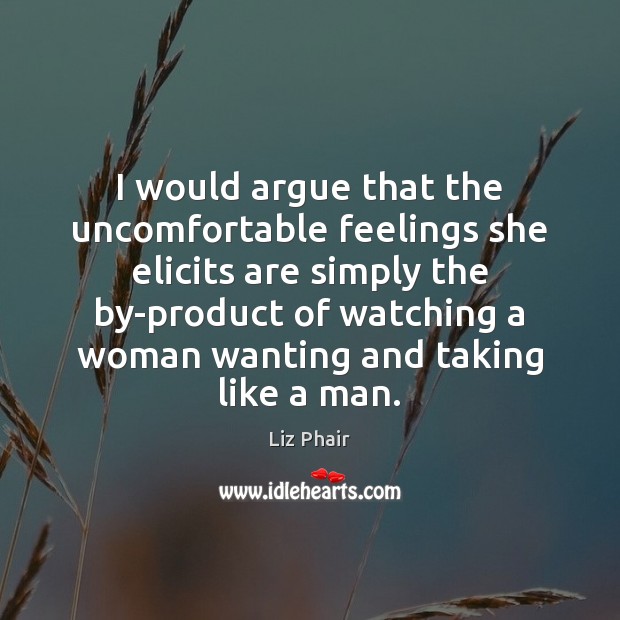 I would argue that the uncomfortable feelings she elicits are simply the Image