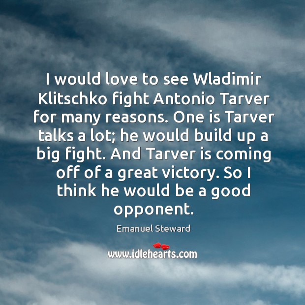I would love to see Wladimir Klitschko fight Antonio Tarver for many Image