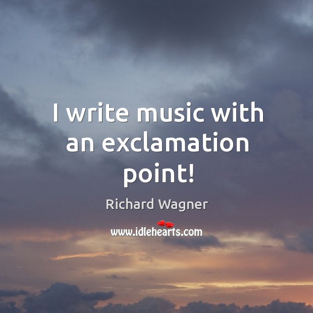 I write music with an exclamation point! Image
