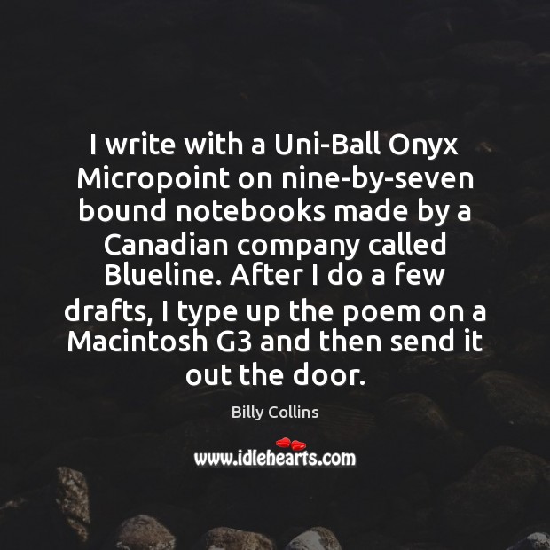 I write with a Uni-Ball Onyx Micropoint on nine-by-seven bound notebooks made Image