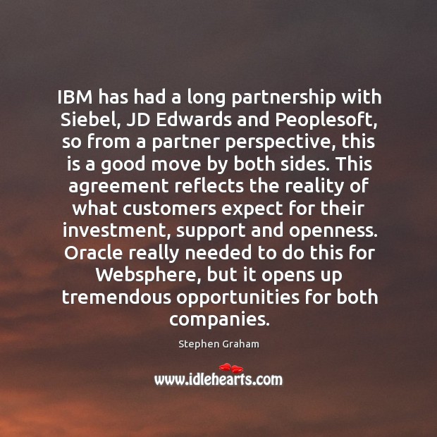 IBM has had a long partnership with Siebel, JD Edwards and Peoplesoft, Investment Quotes Image