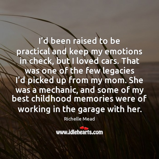 I’d been raised to be practical and keep my emotions in Image