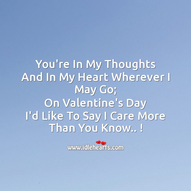 I’d like to say I care more than you know.. ! Valentine’s Day Messages Image