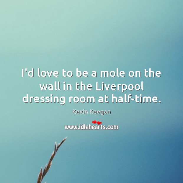 I’d love to be a mole on the wall in the Liverpool dressing room at half-time. Image