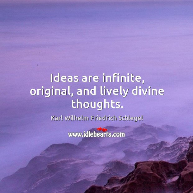 Ideas are infinite, original, and lively divine thoughts. Image