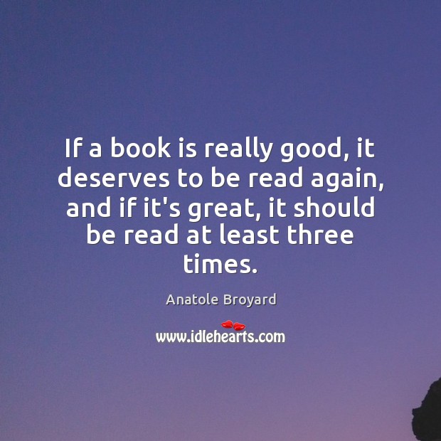 If a book is really good, it deserves to be read again, Image