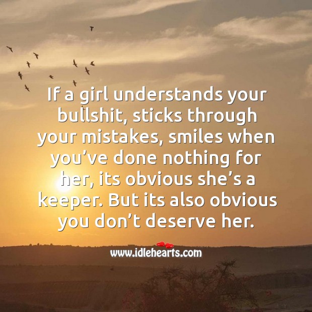 If a girl sticks through your mistakes, its obvious she’s a keeper. Relationship Advice Image