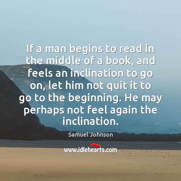 If a man begins to read in the middle of a book, Image