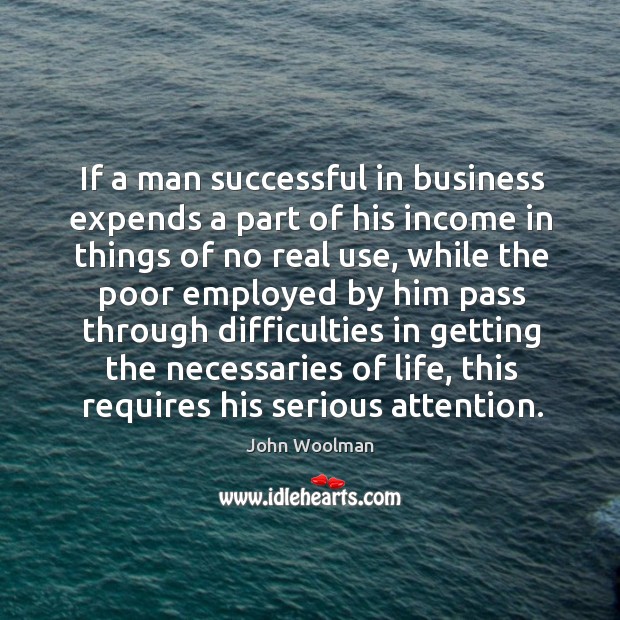 If a man successful in business expends a part of his income Image