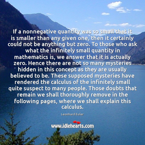 If a nonnegative quantity was so small that it is smaller than Leonhard Euler Picture Quote