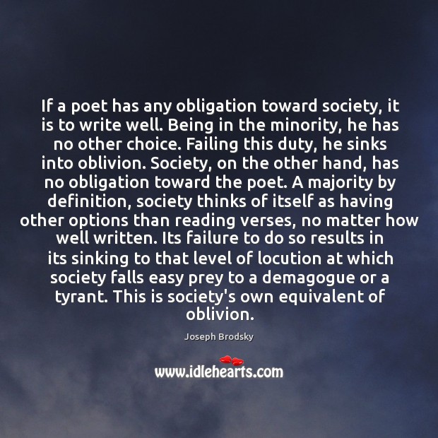 If a poet has any obligation toward society, it is to write Image
