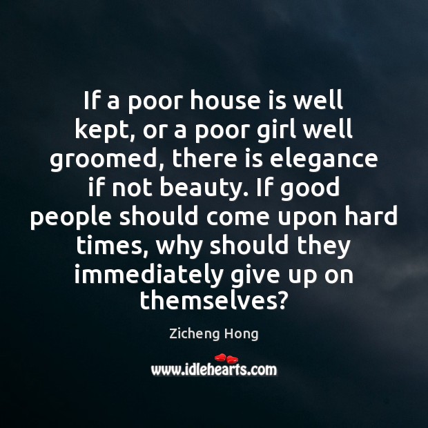 If a poor house is well kept, or a poor girl well Image
