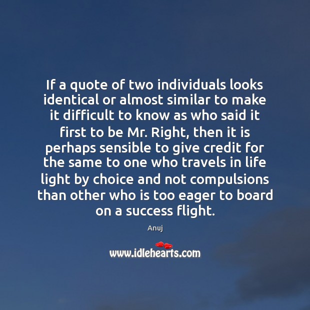 If a quote of two individuals looks identical or almost similar to Image