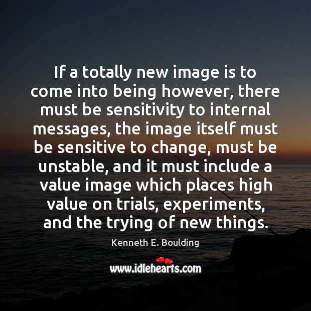 If a totally new image is to come into being however, there Image
