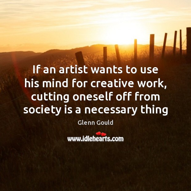 If an artist wants to use his mind for creative work, cutting Image