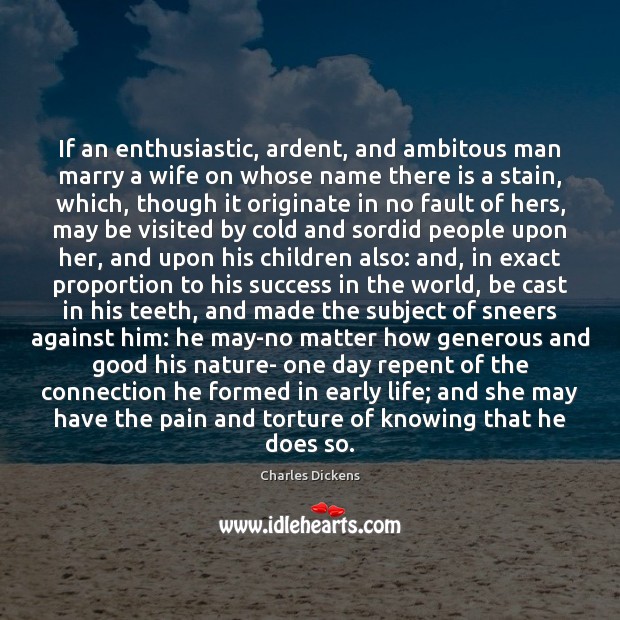 If an enthusiastic, ardent, and ambitous man marry a wife on whose Image