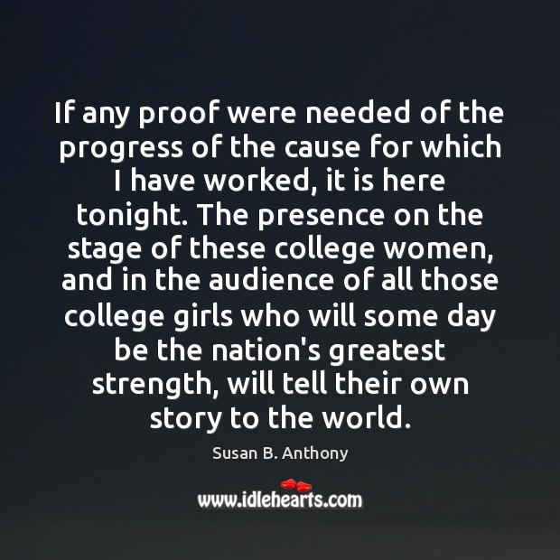 If any proof were needed of the progress of the cause for Progress Quotes Image