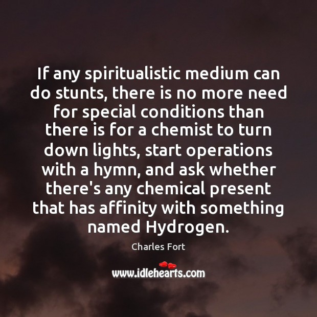 If any spiritualistic medium can do stunts, there is no more need Image