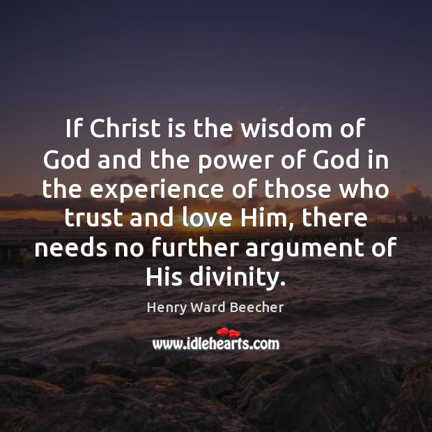 If Christ is the wisdom of God and the power of God Image
