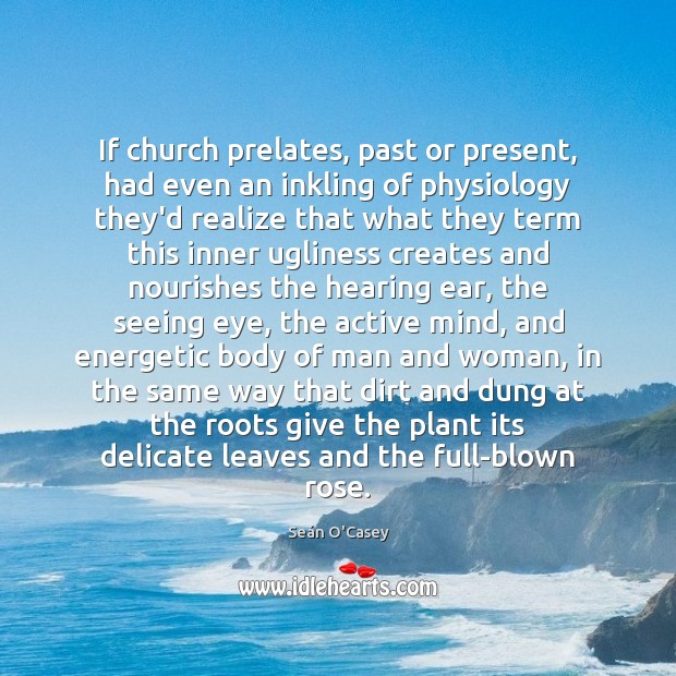 If church prelates, past or present, had even an inkling of physiology Image