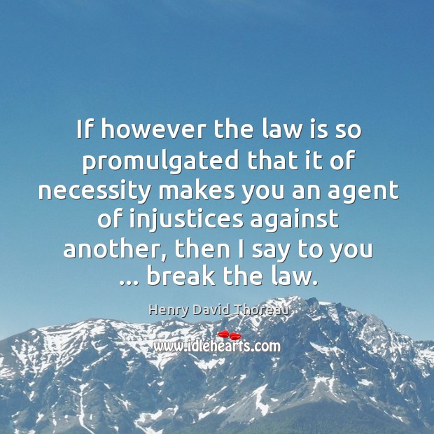 If however the law is so promulgated that it of necessity makes Image