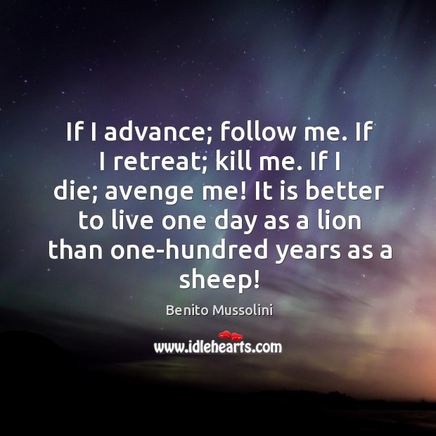 If I advance; follow me. If I retreat; kill me. If I Image
