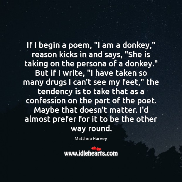 If I begin a poem, “I am a donkey,” reason kicks in Image