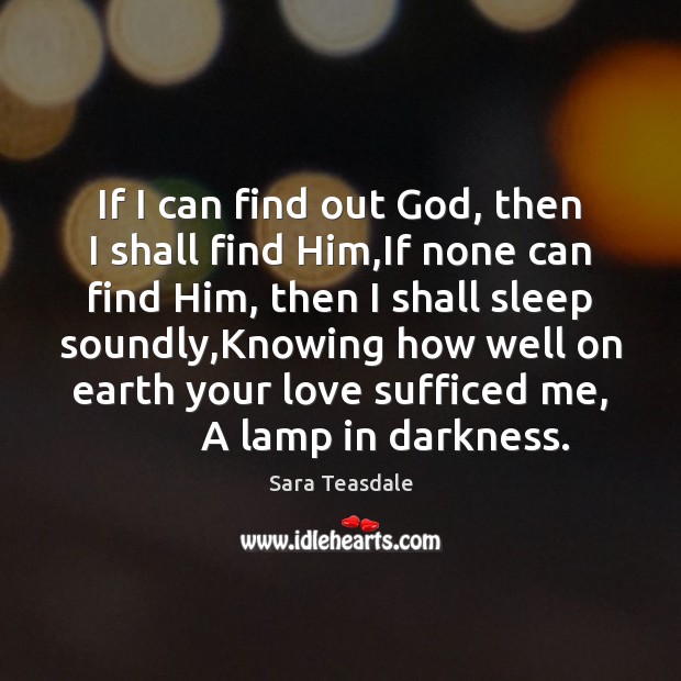 If I can find out God, then I shall find Him,If Image