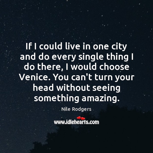 If I could live in one city and do every single thing Image