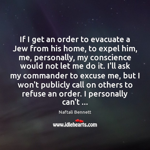 If I get an order to evacuate a Jew from his home, Image