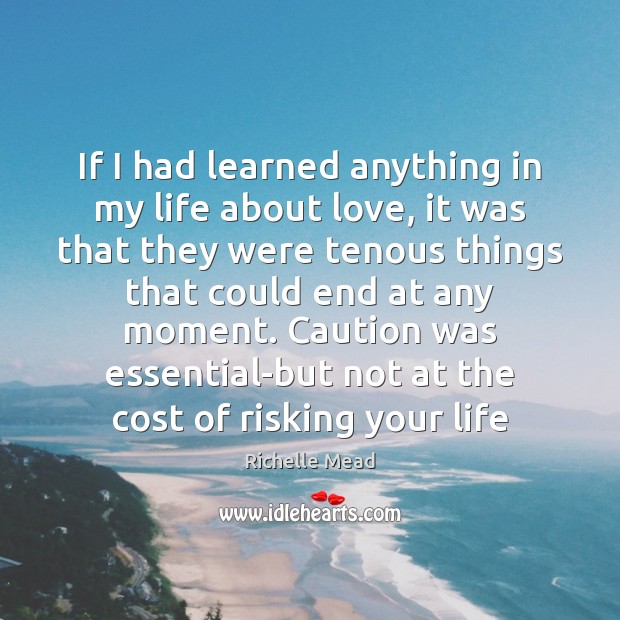 If I had learned anything in my life about love, it was Image