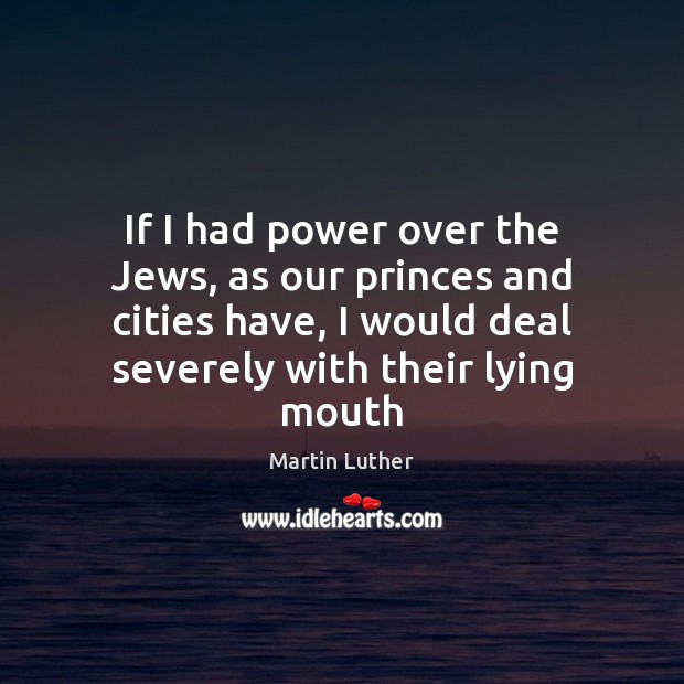 If I had power over the Jews, as our princes and cities Image