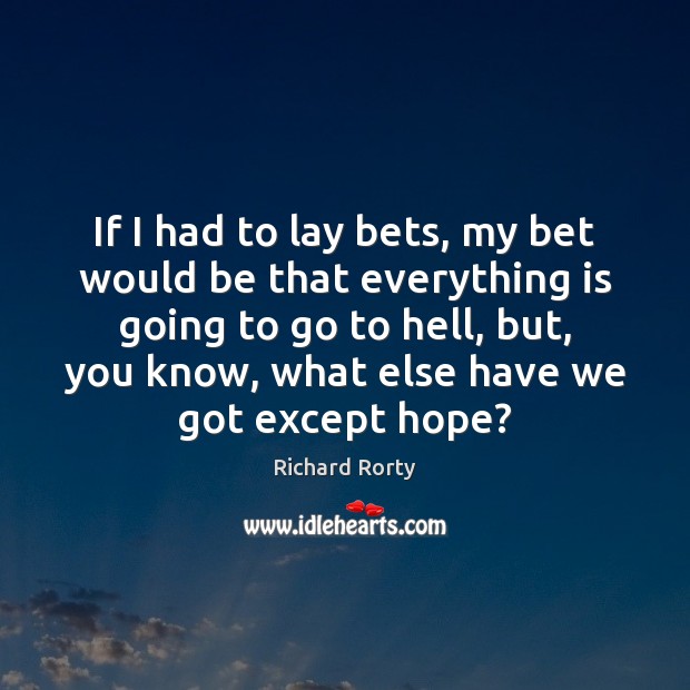 If I had to lay bets, my bet would be that everything Image