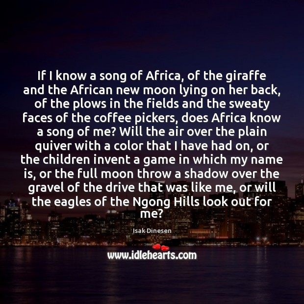 If I know a song of Africa, of the giraffe and the Image