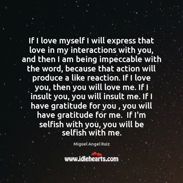 If I love myself I will express that love in my interactions Love Me Quotes Image
