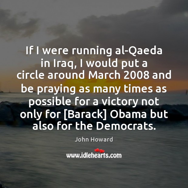 If I were running al-Qaeda in Iraq, I would put a circle Image