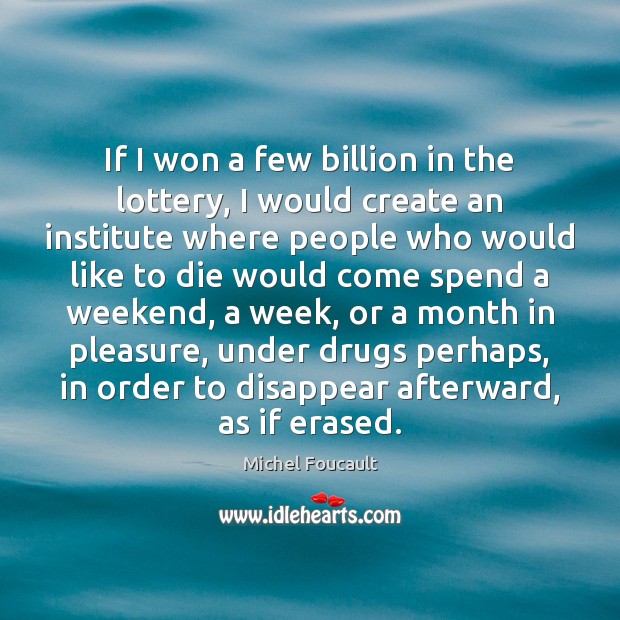 If I won a few billion in the lottery, I would create Image