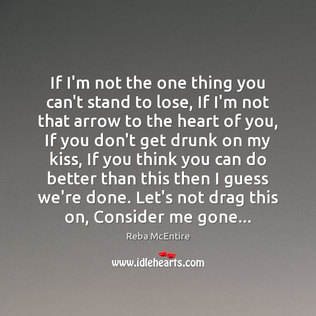 If I’m not the one thing you can’t stand to lose, If Image