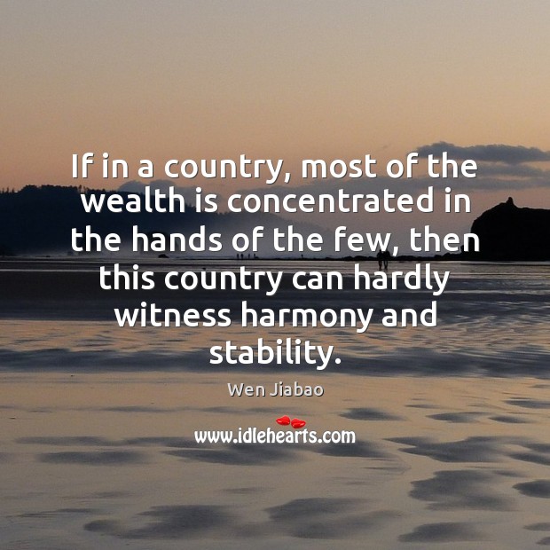 If in a country, most of the wealth is concentrated in the Wealth Quotes Image