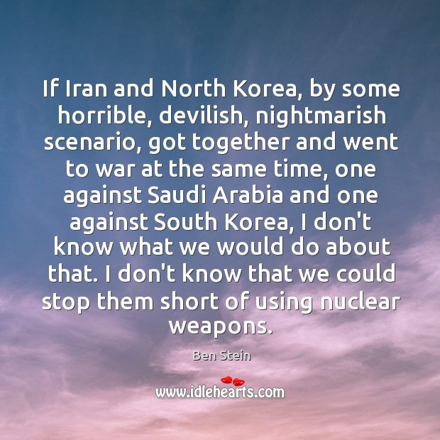 If Iran and North Korea, by some horrible, devilish, nightmarish scenario, got Image