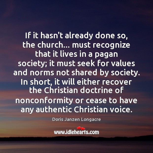 If it hasn’t already done so, the church… must recognize that it Image