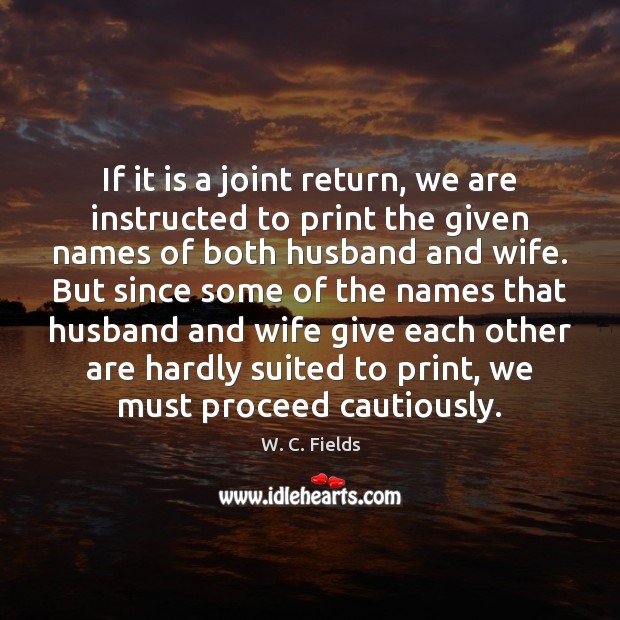 If it is a joint return, we are instructed to print the Image
